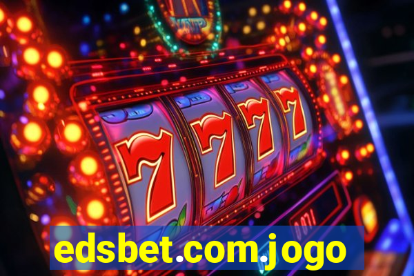 edsbet.com.jogos.app