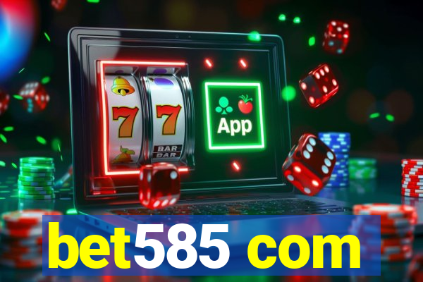 bet585 com