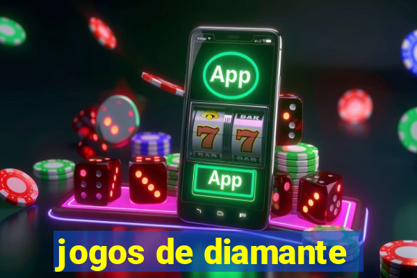 jogos de diamante