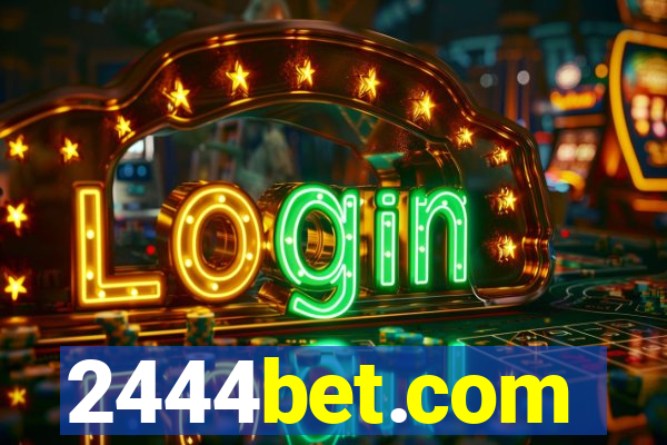 2444bet.com