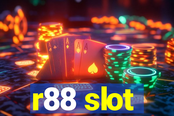 r88 slot