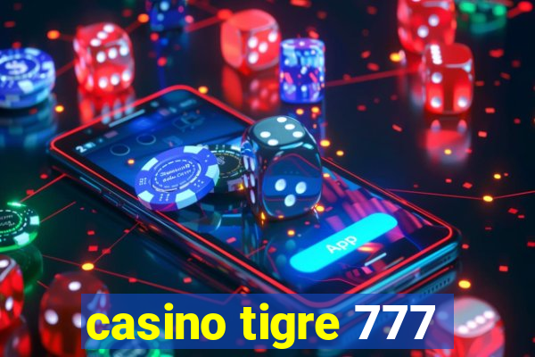 casino tigre 777