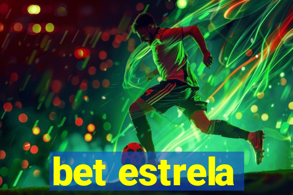 bet estrela