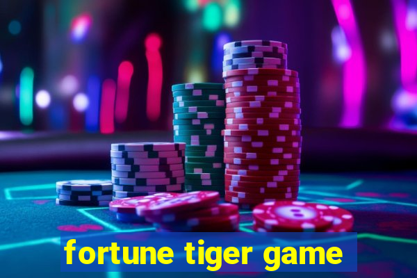 fortune tiger game