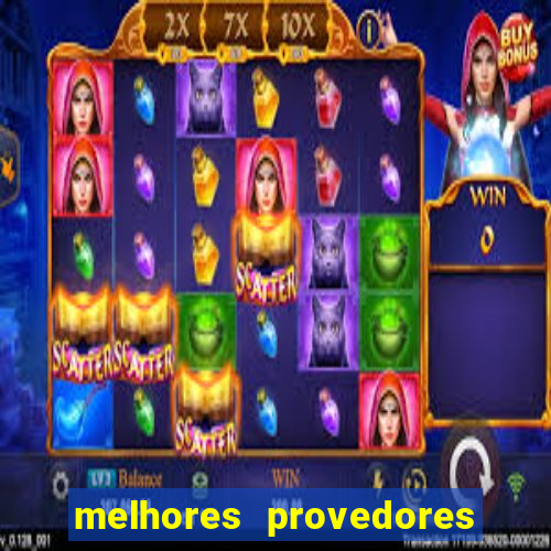 melhores provedores de slots