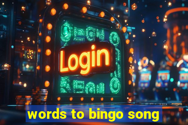 words to bingo song