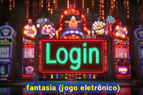 fantasia (jogo eletrônico)