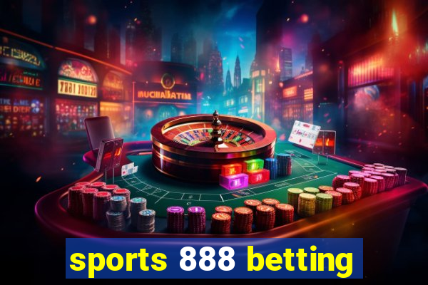 sports 888 betting