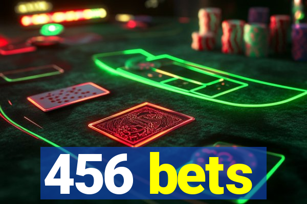 456 bets