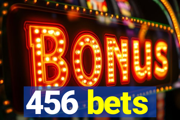 456 bets