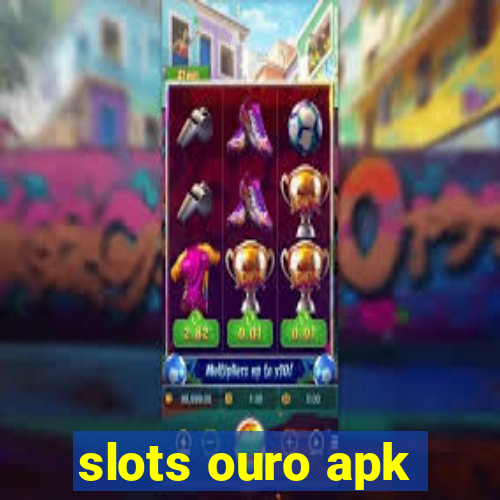 slots ouro apk