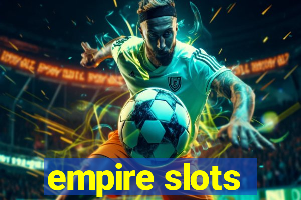 empire slots