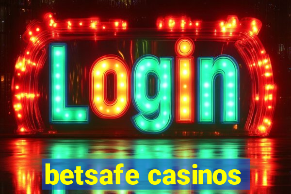 betsafe casinos