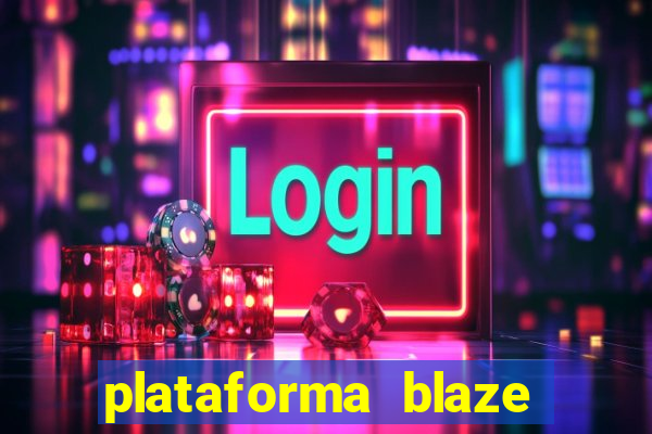 plataforma blaze 茅 confiavel