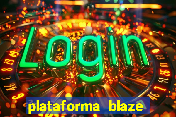 plataforma blaze 茅 confiavel