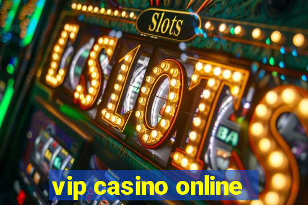 vip casino online