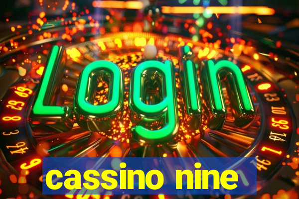 cassino nine