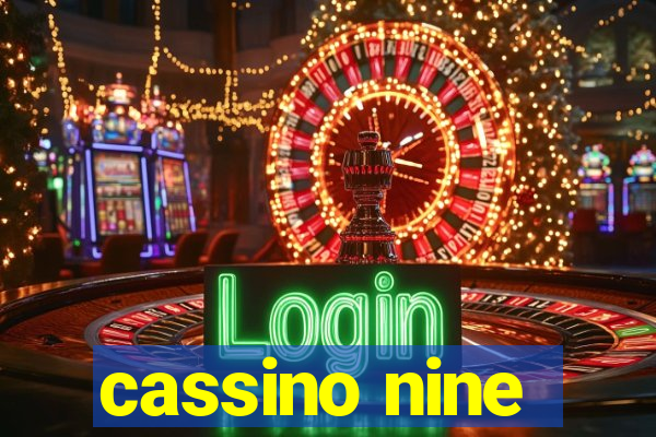 cassino nine