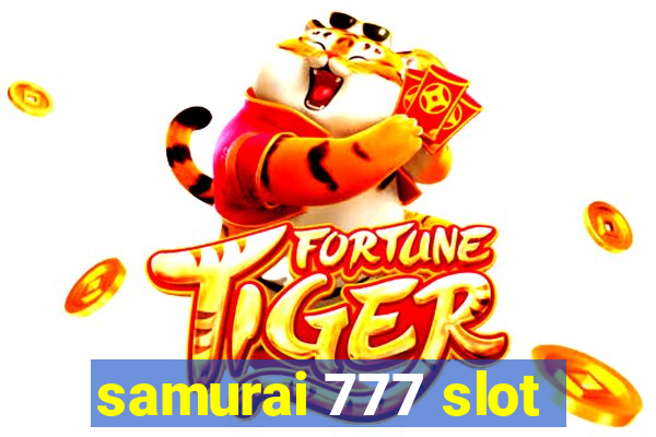 samurai 777 slot