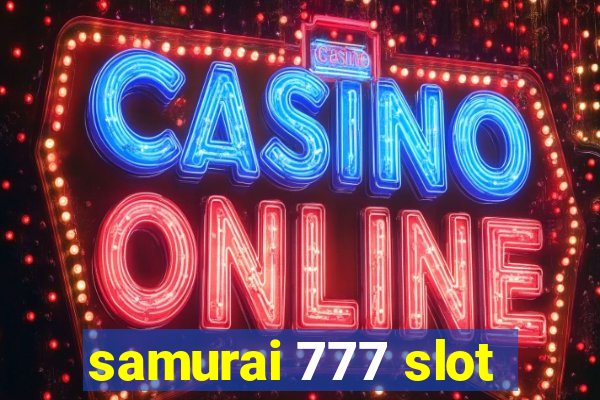 samurai 777 slot