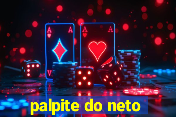 palpite do neto