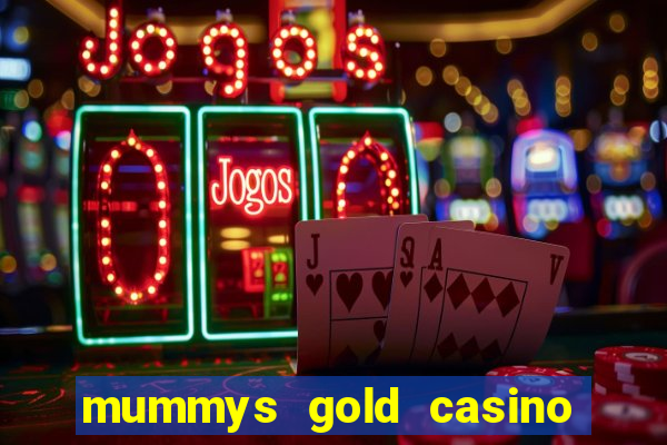 mummys gold casino 77 free spins