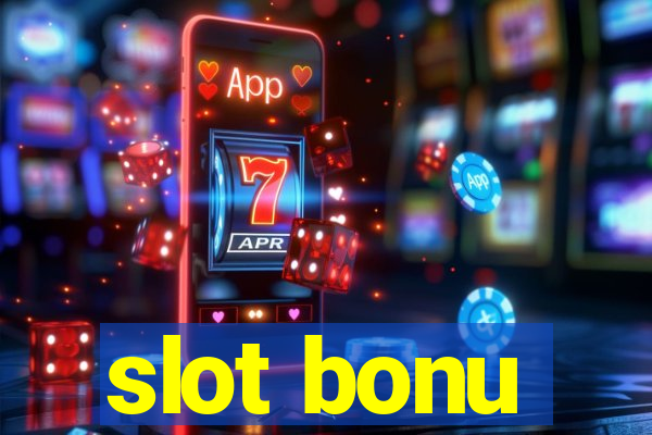 slot bonu