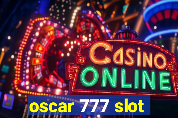 oscar 777 slot