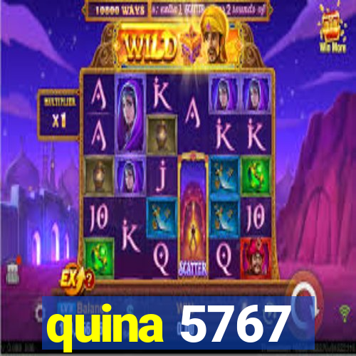 quina 5767