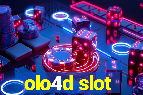 olo4d slot