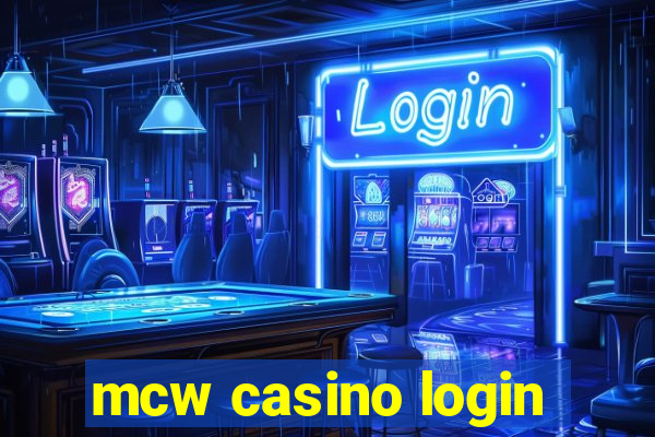 mcw casino login