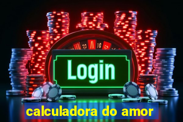 calculadora do amor