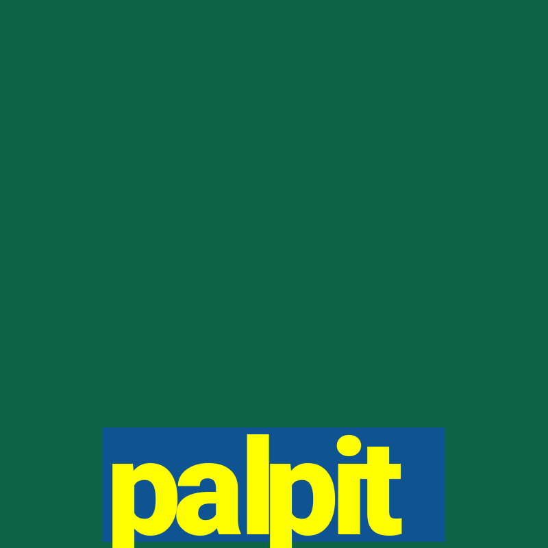 palpit