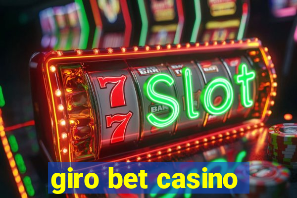 giro bet casino