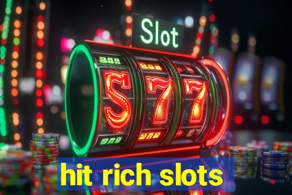 hit rich slots