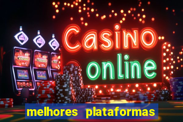 melhores plataformas de slots