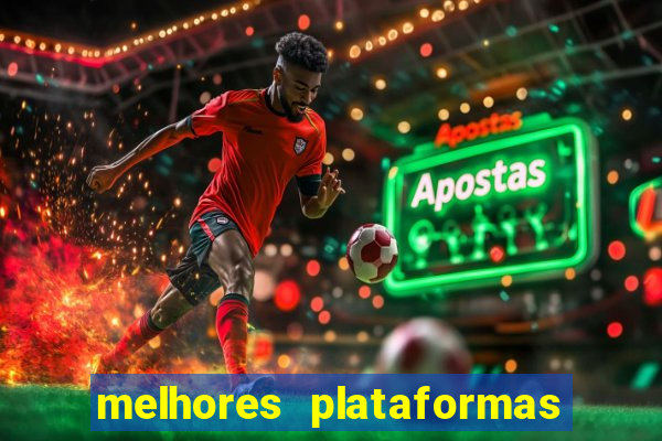 melhores plataformas de slots