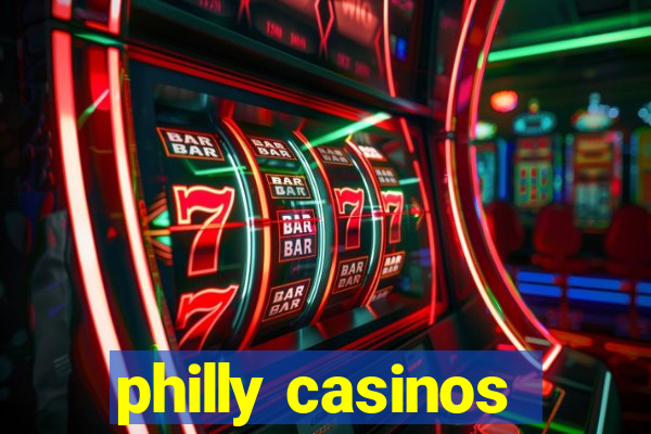 philly casinos