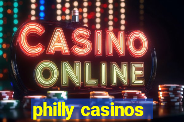 philly casinos