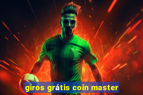 giros grátis coin master