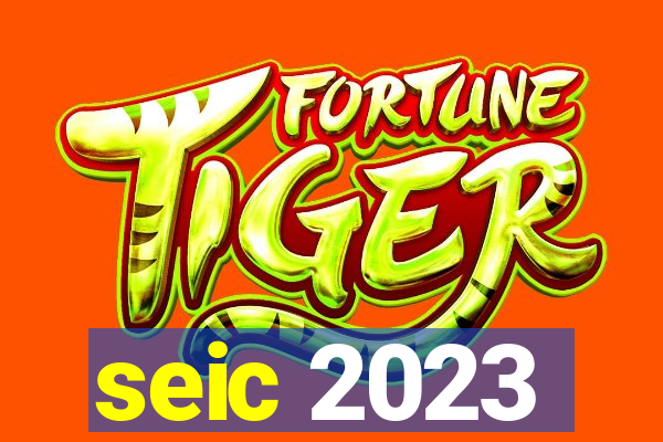 seic 2023