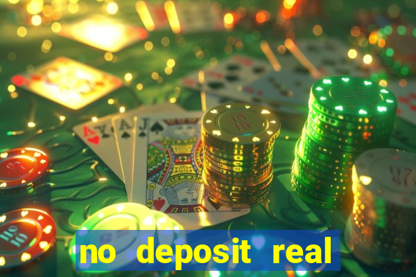 no deposit real money casino