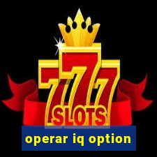 operar iq option