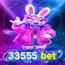 33555 bet