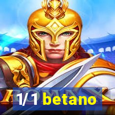 1/1 betano