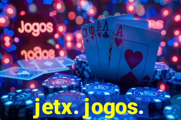 jetx. jogos.