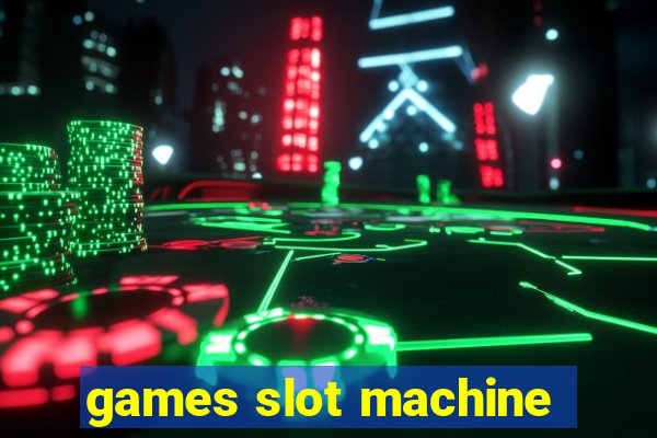 games slot machine