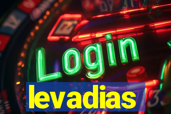 levadias