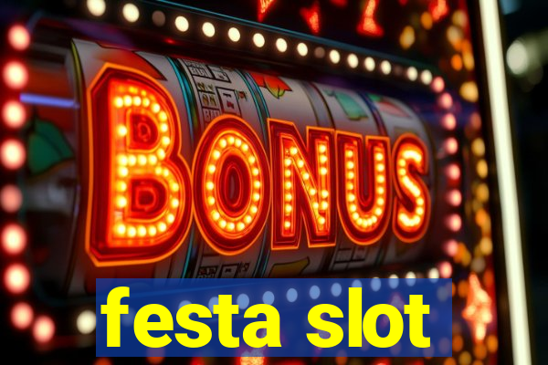 festa slot