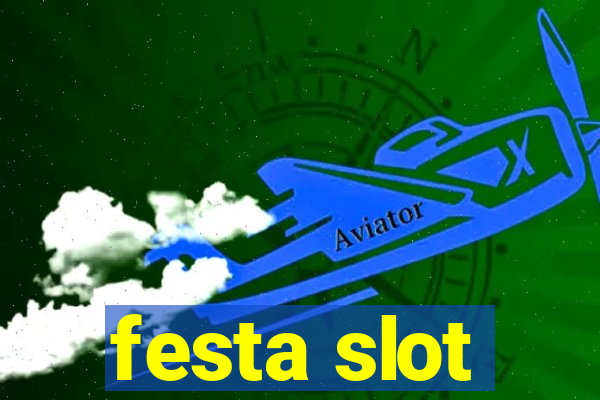 festa slot